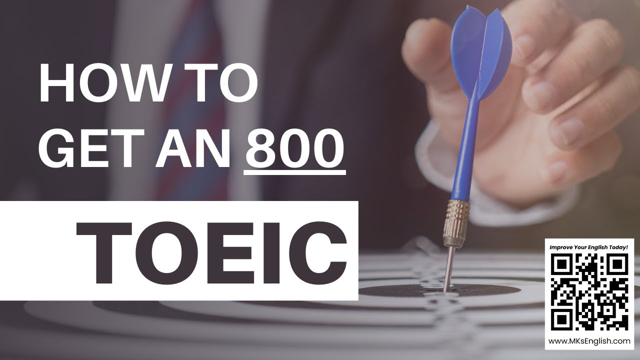 How to Score 800 on the TOEIC | Proven Tips, Strategies & Study