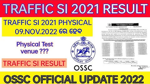 OSSC TRAFFIC SUB INSPECTOR 2021 RESULT | TRAFFIC SI PHYSICAL DATE | OSSC TRAFFIC SI RESULT & CUTOFF