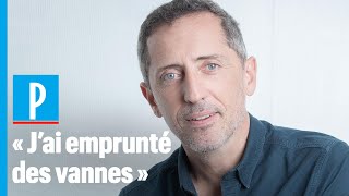 Gad Elmaleh : « Je me suis inspiré de certaines vannes »