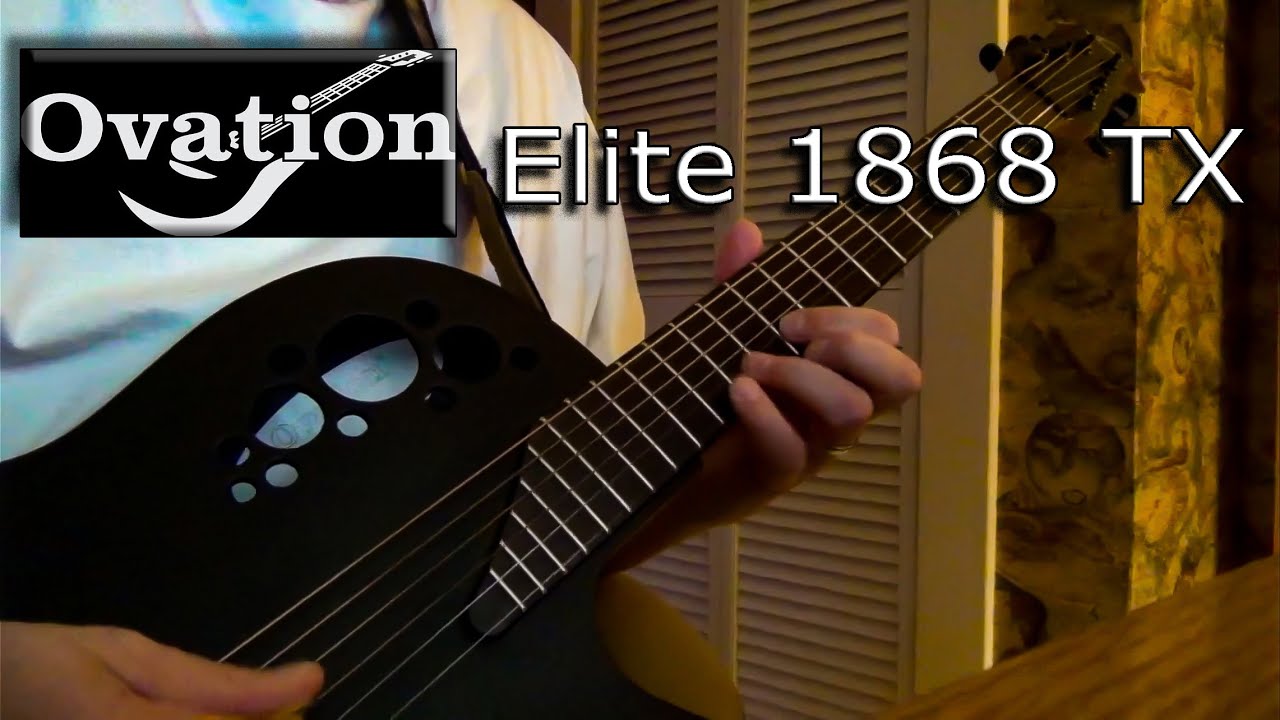 Ovation Elite 1868 TX // April 25, 2012 - YouTube