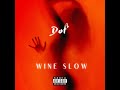 Wine Slow Mp3 Song