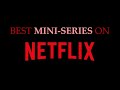BEST Mini Series On Netflix