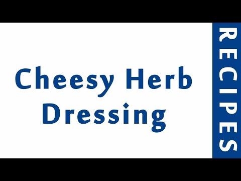 Cheesy Herb Dressing | EASY TO LEARN | QUICK RECIPES