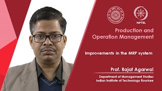 Lec 25-Improvements in the MRP system