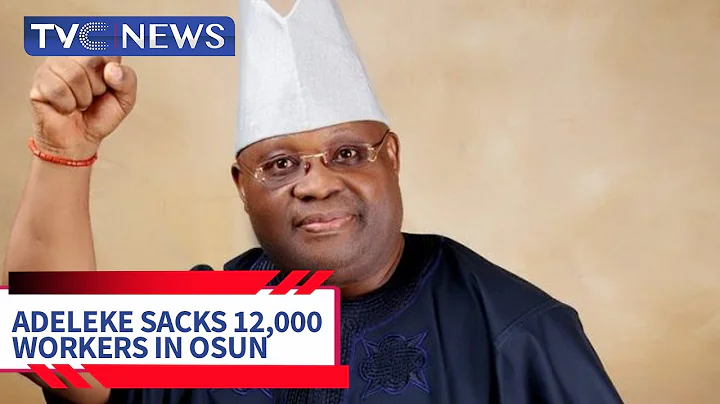 (LATEST UPDATE) Governor Adeleke Sacks 12,000 Workers in Osun