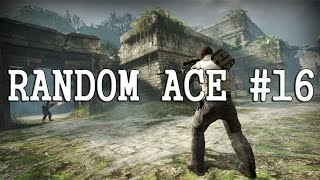 CS:GO - RANDOM ACE #16