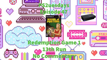 PS2uesdays - Episode 47 - Wheel of Fortune for the PS2 - Redemption Game 1 - 13th Run
