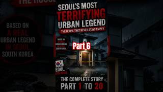 The Bedroom Door Was Always Slightly Open | Seoul Urban Legend Part 6