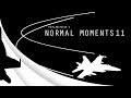 Normal Moments 11 (DCS, CSGO,ARMA,SQUAD,TARKOV)