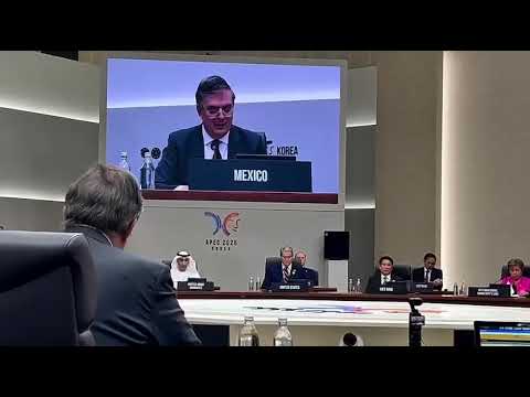 Participación de Marcelo Ebrard en la APEC frente a China y EU. México busca ser la sede en 2028