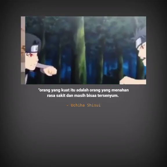 story wa anime 30 detik kata kata uchiha shisui