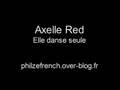 Axelle Red - Elle danse seule