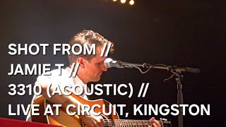 SHOT FROM // JAMIE T // 3310 (ACOUSTIC) // LIVE AT CIRCUIT, KINGSTON 