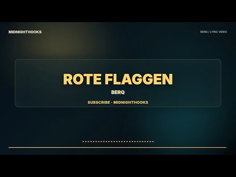 Berq - Rote Flaggen (Lyrics)