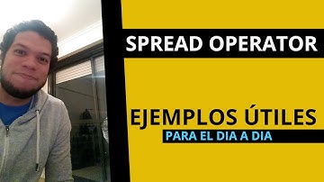 Javascript ES6 - Casos de uso útiles del Spread operator