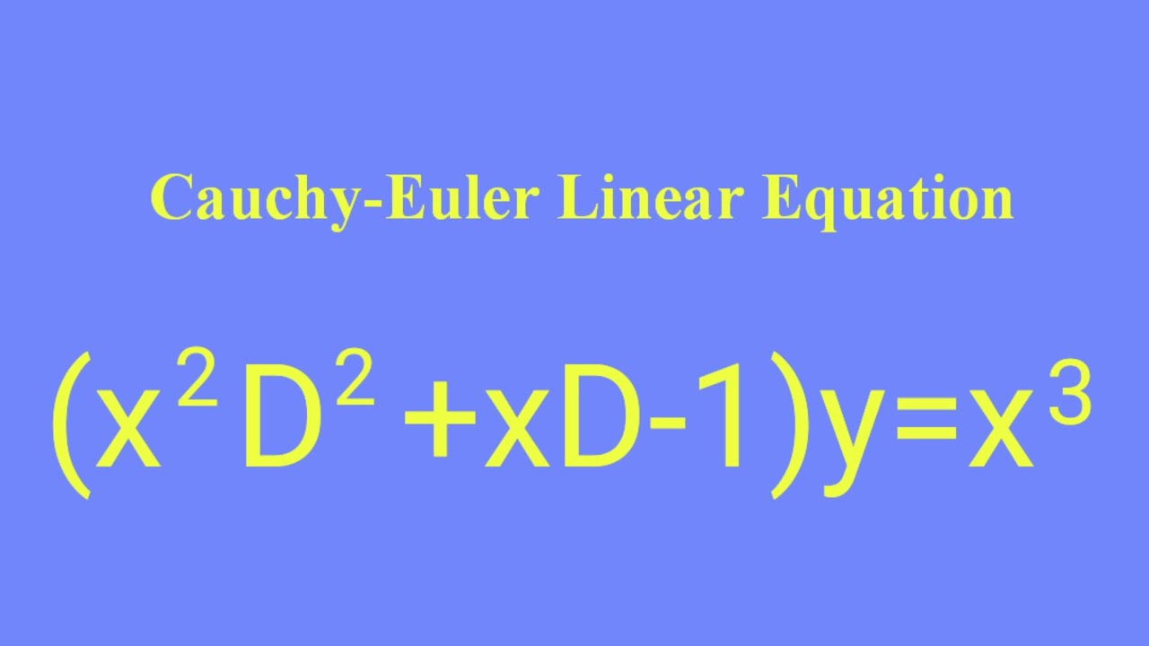 x 2D 2 xD 1 y x 3 CauchyEulerLinearEquation L923 YouTube x-2d-2-xd-1-y-x-3-cauchyeulerlinearequation-l923-youtube