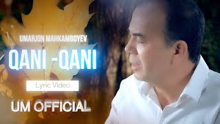 Umarjon Mahkamboyev - Qani-qani (Lyric Video) | Умаржон Махкамбоев -  Кани кани севгим мани