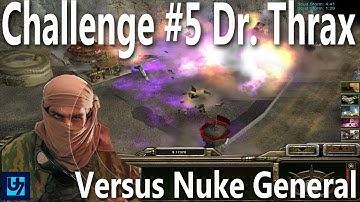 Zero Hour - Challenge #5 Dr. Thrax Versus General Tao "Nuke General", Hard Difficulty