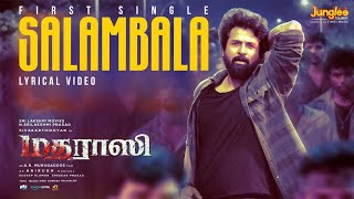 Salambala - Lyrical Video | Madharaasi | Sivakarthikeyan | A.R.Murugadoss | Sai Abhyankkar | Anirudh