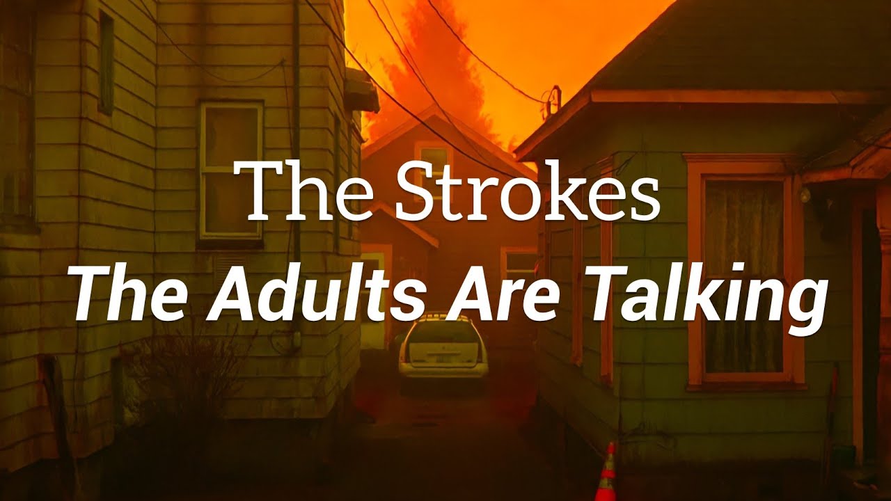 The Adults Are Talking - song and lyrics by The Strokes