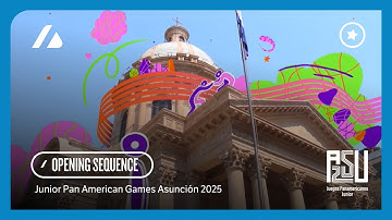 Asunción 2025 Junior Pan American Games - Broadcast Opening Sequence