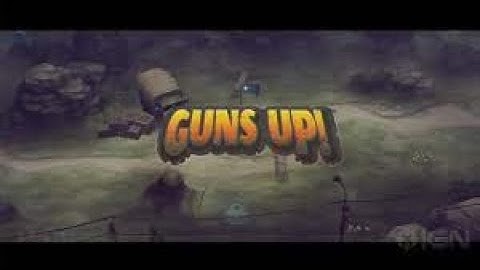 guns up ! gameplay part 10