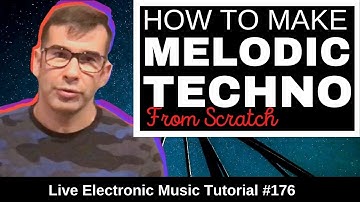 How to make Melodic Techno From Scratch + Logic Pro X Template | Live Electronic Music #176