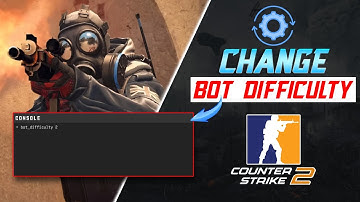 How to Change Bots Difficulty in CS2 on PC | Adjust Counter Strike 2 Bot Difficulty
