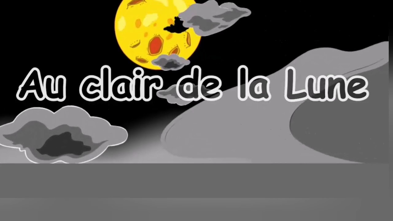 Chanson au clair de la lune pour les enfants - YouTube