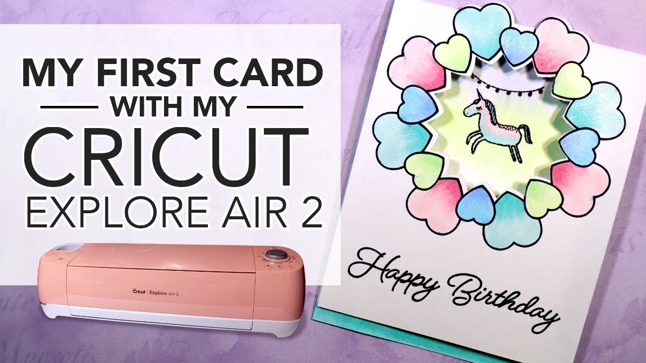 Card Making Made Easy - Cricut Explore Air 2 