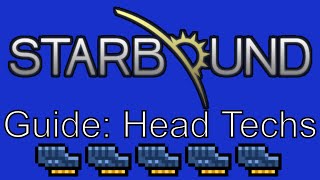 Starbound 1.0: Head Tech Guide