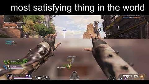Apex Legends most satisfying thing in the world