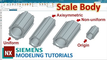 Siemens NX Modeling Tutorials #34 | How to use Scale Body command (NX 1953)