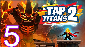 Tap Titans 2 - Walkthrough Gameplay Part 5 (Android, iOS)