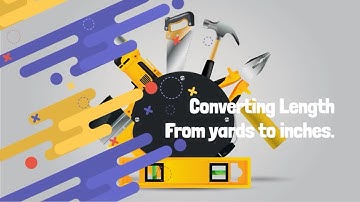 Converting length from yards to inches