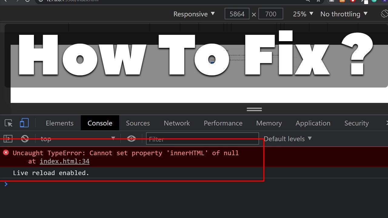 How to Fix | Uncaught TypeError: Cannot set property 'innerHTML' of null