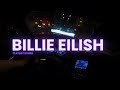 Billie Eilish Late Night Drive Songs