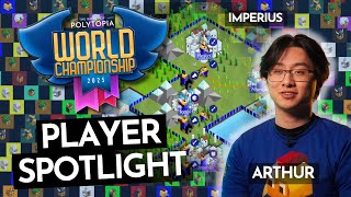 Player SPOTLIGHT - ARTHUR (Imperius) - POLYTOPIA WORLD CHAMPIONSHIP