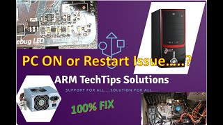 Power On Issue.. Restart Issue.. Processor Smps Fan On Off.. Dont Worry.. Watch This Video.