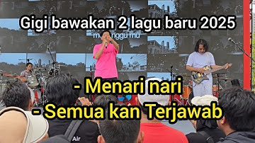 GIGI - Menari nari | Semua kan Terjawab , live at BKGN 2025 Plaza Timur GBK 