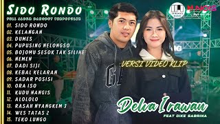 DELVA IRAWAN FT DIKE SABRINA X HAPPY ASMARA - SIDO RONDO l KOMPILASI DANGDUT TERPOPULER 2023