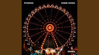 Come Down Radio Edit (feat. Lumin)