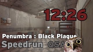 Penumbra : Black Plague Speedrun in 12:26 QSA