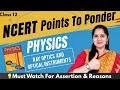 NCERT Points To Ponder | Chapter 9 | Ray Optics| Class 12th Physics| #boardexam #neetjee
