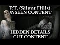 P.T. Silent Hills - Cut Content and Unseen Details - PT Hacking and Hidden Moments
