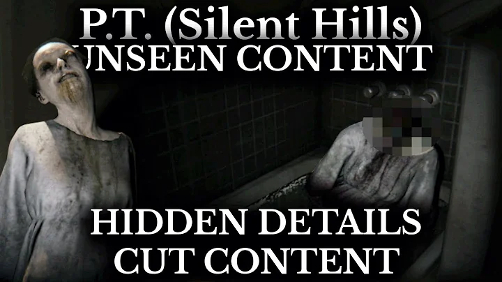 P.T. Silent Hills - Cut Content and Unseen Details...