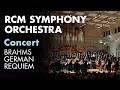 Rcm symphony orchestra  chorus brahmss german requiem
