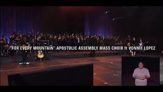 “For every Mountain”- Apostolic Assembly Mass Choir ft Vonnie López ApoCon 22