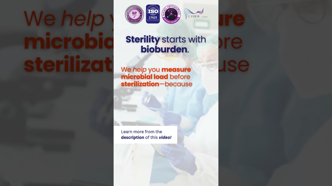 Bioburden Testing: Before Sterilization Even Begins!