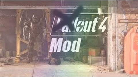Modout 4 -  Ep # 2 (Fallout 4 Modded Gameplay)